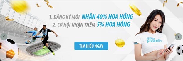 Vì sao nên làm đại lý Fun88?