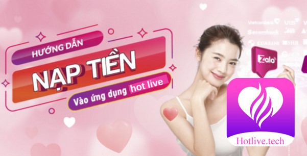 Hướng dẫn cách nạp tiền Hotlive