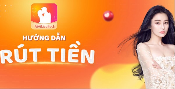 Hướng dẫn rút tiền Aiailive