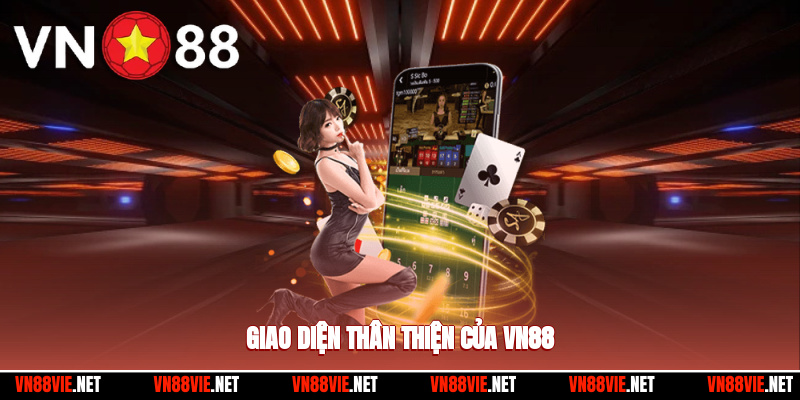 Giao diện thân thiện của VN88